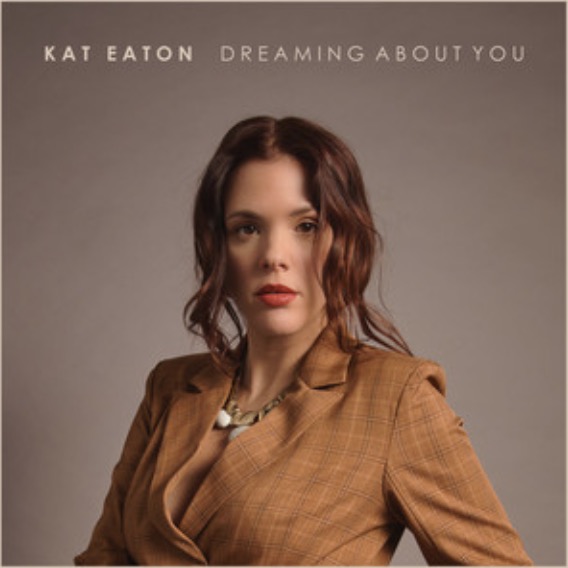 Kat Eaton - Dreaming About You