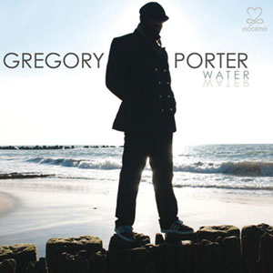 Gregory Porter - Water 